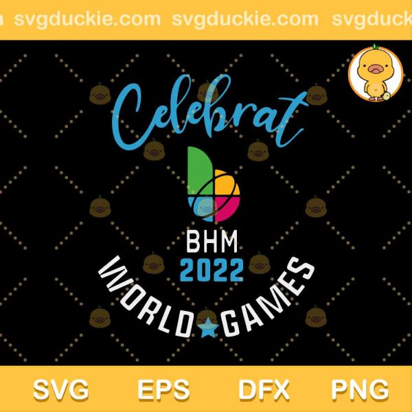 Celebrate World Games 2022 SVG, World Games Birmingham 2022 SVG, The World Games 2022 SVG DXF EPS PNG