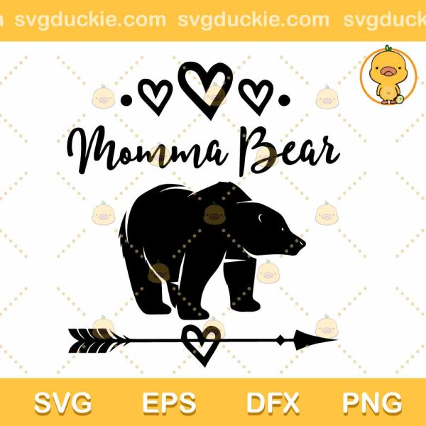 Momma Bear SVG, Mama Bear SVG, Bear Mother's Day SVG PNG DXF EPS
