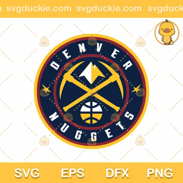 Denver Nuggets Logo SVG, Denver Nuggets Basketball Team SVG, Logo Denver Nuggets Basketball Team SVG PNG EPS DXF