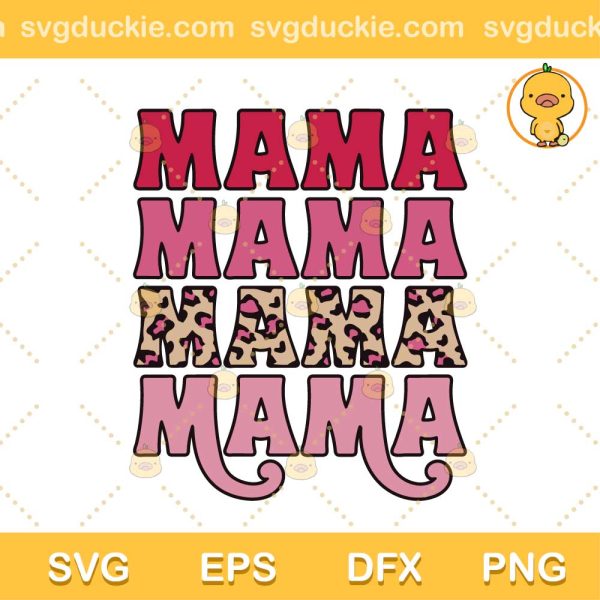 Mama Valentines Leopard Stacked SVG, Mama Valentines SVG, Love Mother day SVG PNG EPS DXF