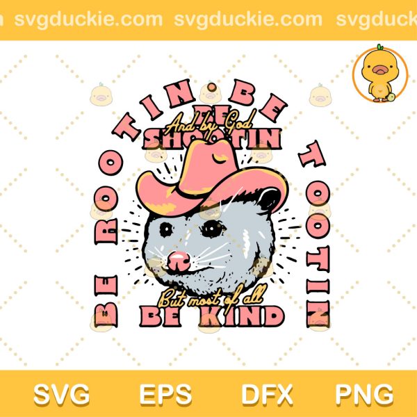 Be Rootin Be Tootin SVG, Cowboy Advice Poss Possum Opossum Cute SVG, Opossum Pink Cute SVG PNG EPS DXF