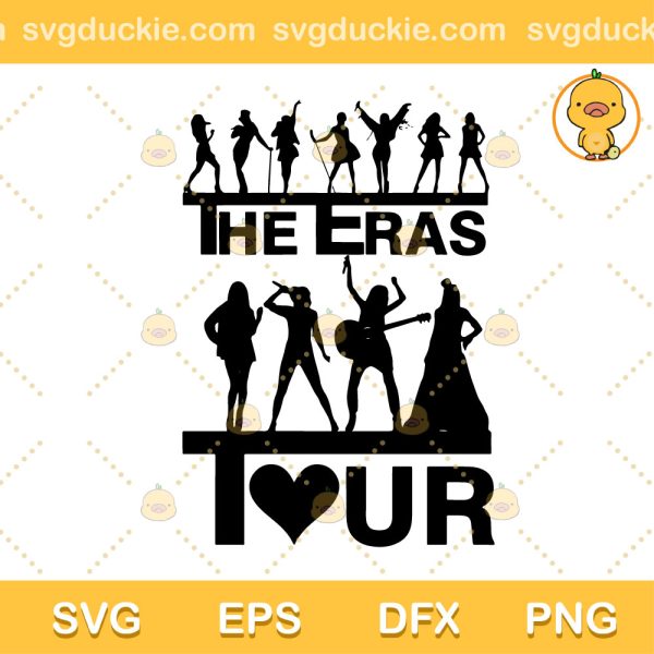 The Eras Tour SVG, Taylor Swift Tour SVG, Taylor Swift The Eras Tour SVG PNG EPS DXF