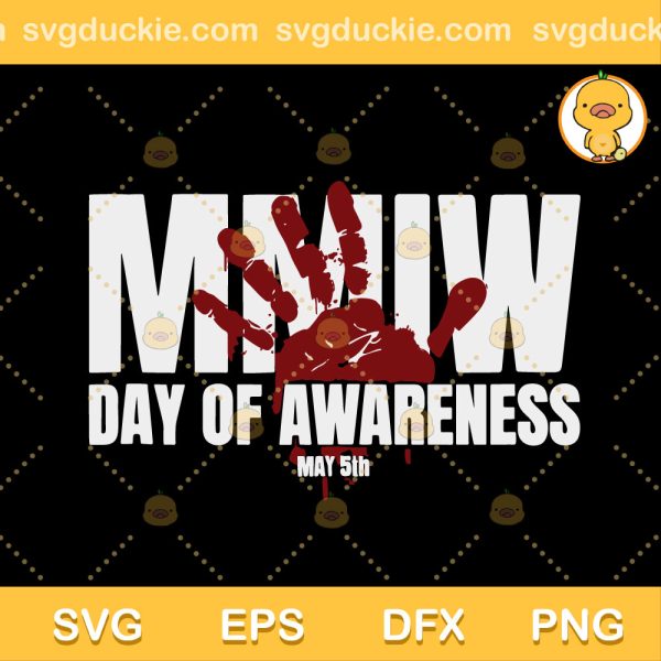 MMIW Day Of Awareness SVG, MMIW Native American Women SVG, MMIW SVG PNG EPS DXF