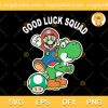 Mario Nintendo Good Luck Squad SVG, Super Mario St Patricks Day SVG, Patricks Day Mario SVG PNG EPS DXF