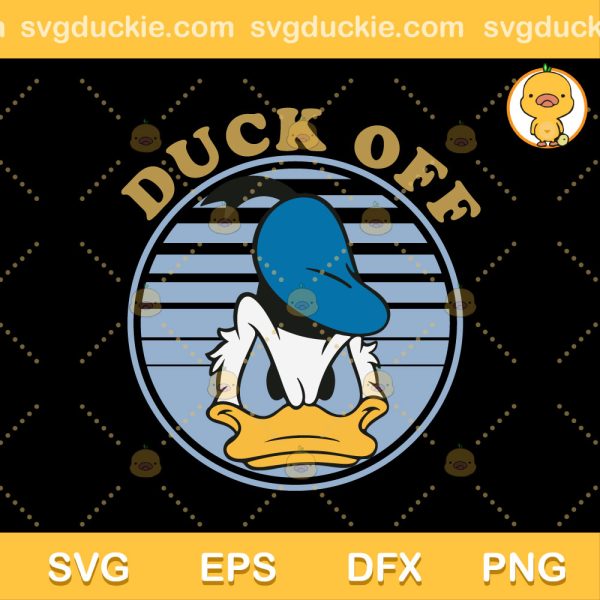 Retro 90s Donald Duck Off SVG, Disney Donald Duck Off SVG, Grumpy Duck Vintage SVG PNG EPS DXF