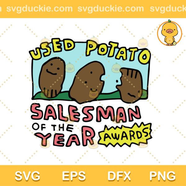 Used Potato Sale Man Of The Year Awards SVG, Funny Potato SVG, Funny SVG For Shirt SVG PNG EPS DXF