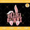 Easter Mini Bunny SVG, Bunny Easter Day SVG, Easter Day SVG PNG EPS DXF