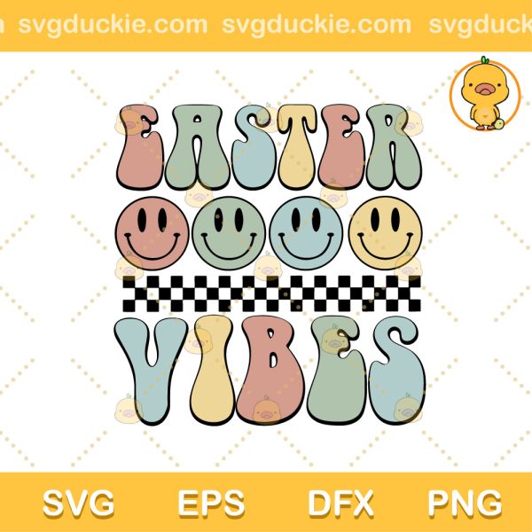 Easter Vibes Vintage SVG, Happy Easter SVG, Easter Bunny SVG PNG EPS DXF