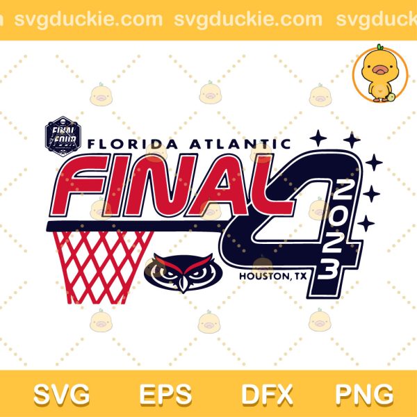 Florida Atlantic Owls Final Four 2023 SVG, Final Four 2023 SVG, 2023 NCAA Division I Men's Basketball Tournament SVG PNG EPS DXF