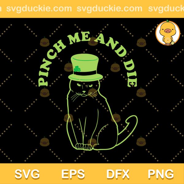 Princh Me And Die SVG, Quote Patrick Day SVG, Saint Patrick's Day SVG PNG EPS DXF