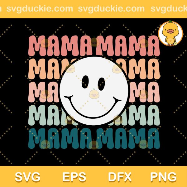 Retro Mama SVG, Mama Mama Smiley SVG, Mother Day SVG PNG EPS DXF