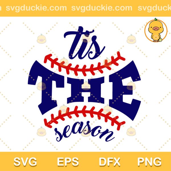 Tis The Season SVG, Baseball Softball SVG, Baseball SVG PNG EPS DXF