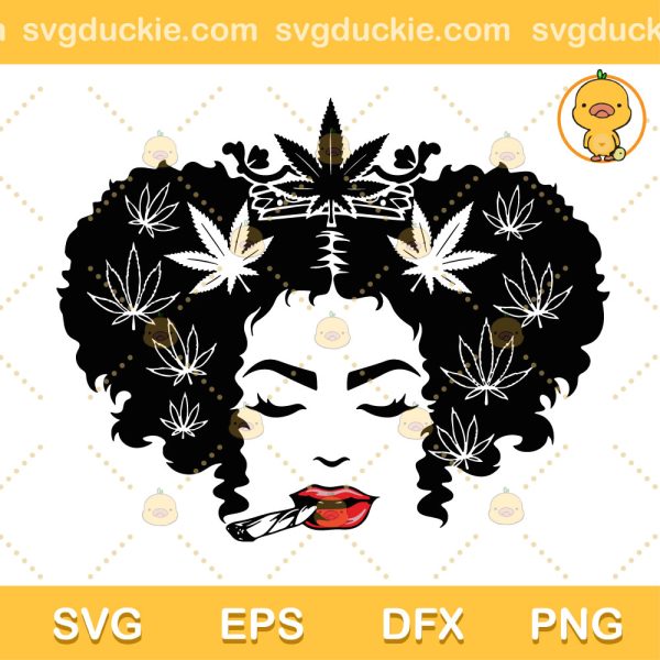 Afro Smoking Marijuana SVG, Black Girls Cannabis SVG, Afro Girl Smoking Weed SVG PNG EPS DXF