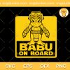 Babu On Board SVG, Babu Frik SVG, Cute Alien SVG PNG EPS DXF