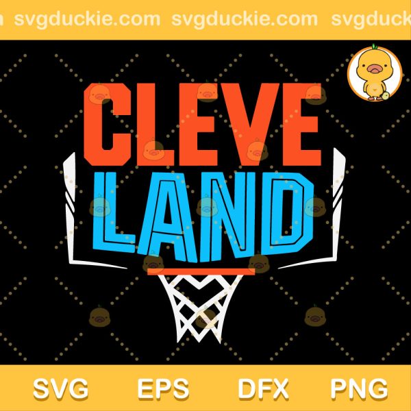 Cleveland Basketball SVG, That I Love Cleveland SVG, Cavaliers Fan SVG PNG EPS DXF