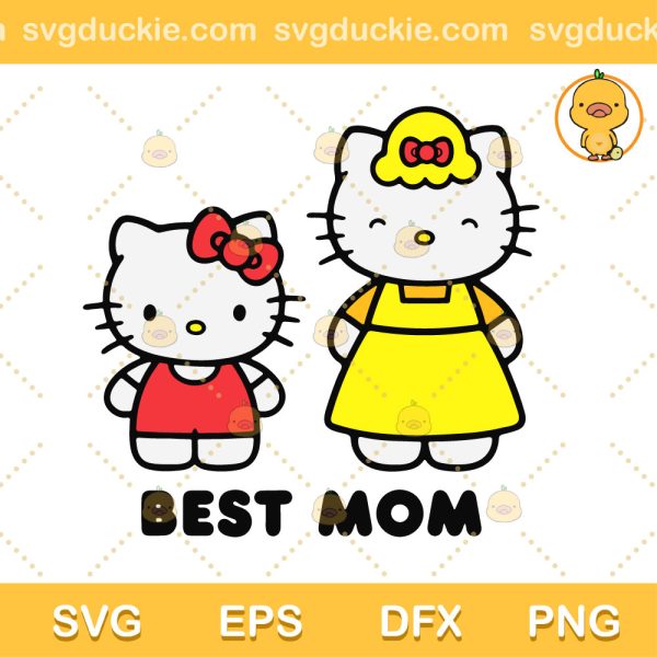 Hello Kitty Best Mom SVG, Hello Kitty Mothers Day SVG, Hello Kitty Lover Mom SVG PNG EPS DXF