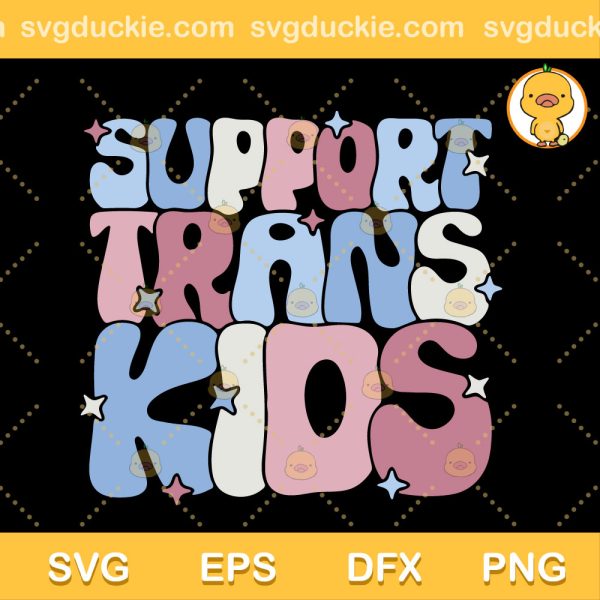 LGBT Support Trans Kids SVG, Protect Trans Youth SVG, LGBT SVG PNG EPS DXF
