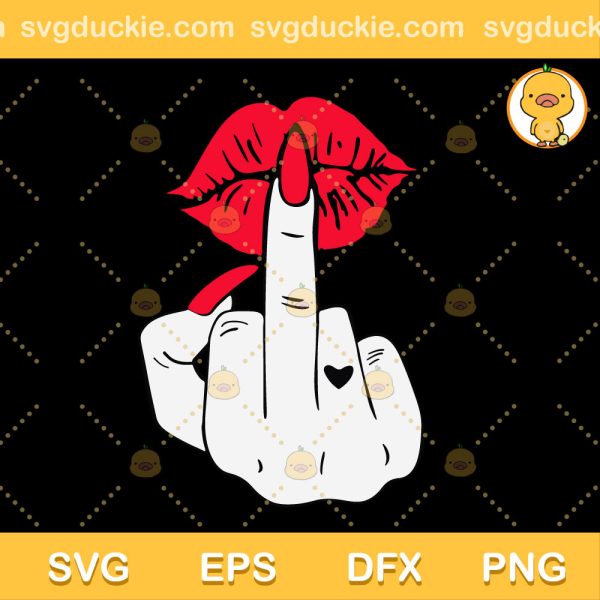 Lips Kiss Hand Middle Finger SVG, Fck You Gesture SVG, Shhh Mean Mouth Attitude Mask SVG PNG EPS DXF
