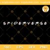 SPIDERVERSE SVG, Text Spiderverse SVG, Spider Man SVG PNG EPS DXF