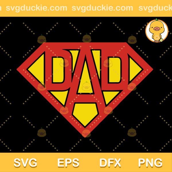 Superdad SVG, My Father Is A Superman SVG, My Father Is A Hero SVG PNG EPS DXF