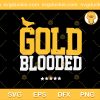 Golden State Warriors Gold Blooded Star SVG, Golden State Warriors Basketball Team SVG, Gold Blooded Basketball SVG PNG EPS DXF