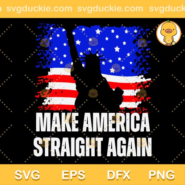 Make America Straight Again SVG, Bryson Gray 2024 SVG, MASA SVG PNG EPS DXF