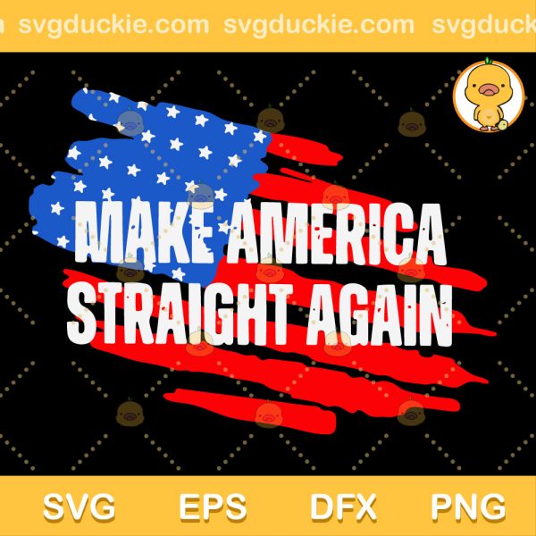Make America Straight Again SVG, Bryson Gray 2024 SVG, MASA SVG PNG EPS DXF
