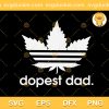 Funny Dad Dopest Dad SVG, Father's Day SVG, The Dopefather SVG PNG EPS DXF