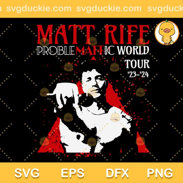 Matt Rife Problemattic World Tour SVG, Matt Rife American Comedian SVG, Matt Rife SVG PNG EPS DXF