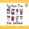 Mickey 4th Of July Im Here For The Drinks SVG, Disney Happy 4th Of July SVG, American Flag Mickey Drink SVG PNG EPS DXF