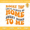 Rocky Top SVG, Tennessee Football SVG, Quotes Football SVG PNG EPS DXF