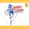 Vintage Rootin Tootin Good Time SVG, Western Cowgirl Girl SVG, Rootin Tootin Good Time SVG PNG EPS DXF