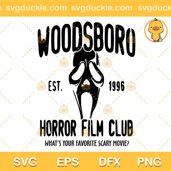 Woodsboro Horror Film Club Scream Movie SVG, Ghostface Est 1996 SVG, Horror Movie SVG PNG EPS DXF