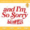 Blink 182 Coachella SVG, Blink 182 Band SVG, Blink 182 Tour Music 2023 SVG PNG EPS DXF
