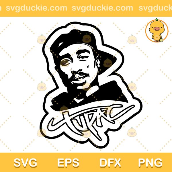 2PAC Rapper SVG, Tupac Amaru Shakur SVG, American Rapper SVG PNG EPS DXF