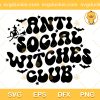Anti Social Witches Club SVG, Halloween 2023 SVG, Happy Halloween 2023 SVG PNG EPS DXF