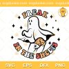 Freak In The Sheets SVG, Sexy Ghost SVG, Ghost Boo Halloween SVG PNG EPS DXF