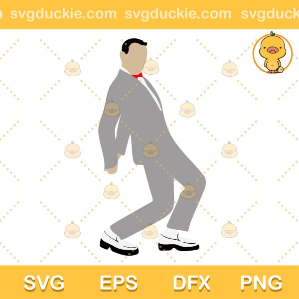 Pee Wee Herman SVG, Funny Pee Wee Herman SVG, The Dance Of Pee Wee Herman SVG PNG EPS DXF