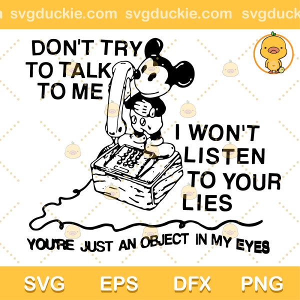 Vintage Mickey Dont Try To Talk To Me SVG, Vintage Mickey Mouse SVG, Disney Mickey Mouse SVG PNG EPS DXF
