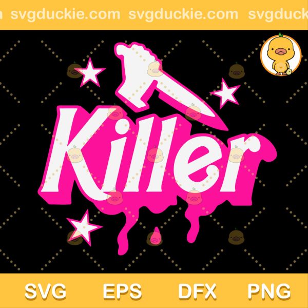 Barbie Killer SVG, Horror Barbie SVG, Deadly Barbie SVG PNG EPS DXF