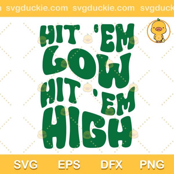 Hit 'Em Low Hit 'Em High Cute Philly SVG, Hit 'Em Low Hit 'Em High SVG, Hit 'Em Low Hit 'Em High distorted SVG PNG EPS DXF