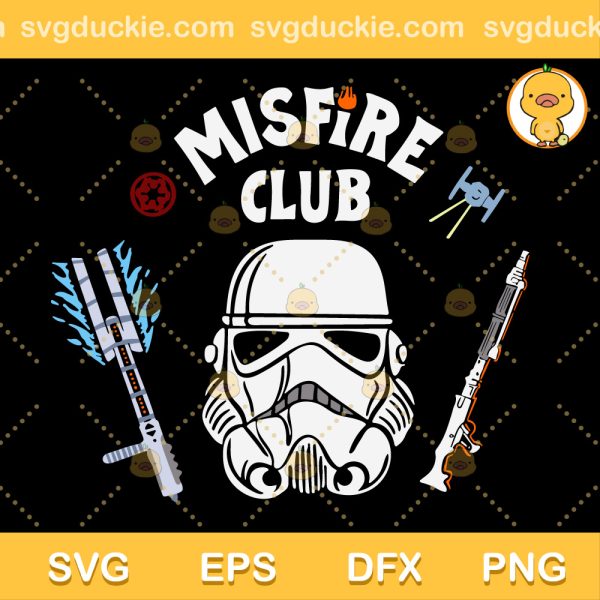Misfire Club SVG, Star Wars SVG, Darth Vader Star Wars SVG PNG EPS DXF