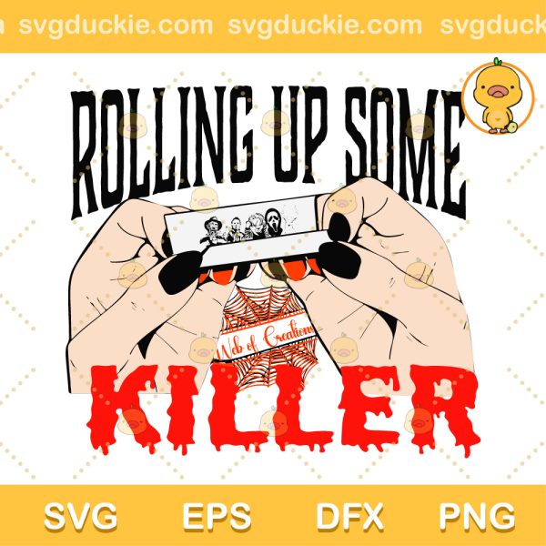 Halloween,Rolling Up some SVG, Rolling Up SVG, Rolling Up some Killer SVG PNG EPS DXF