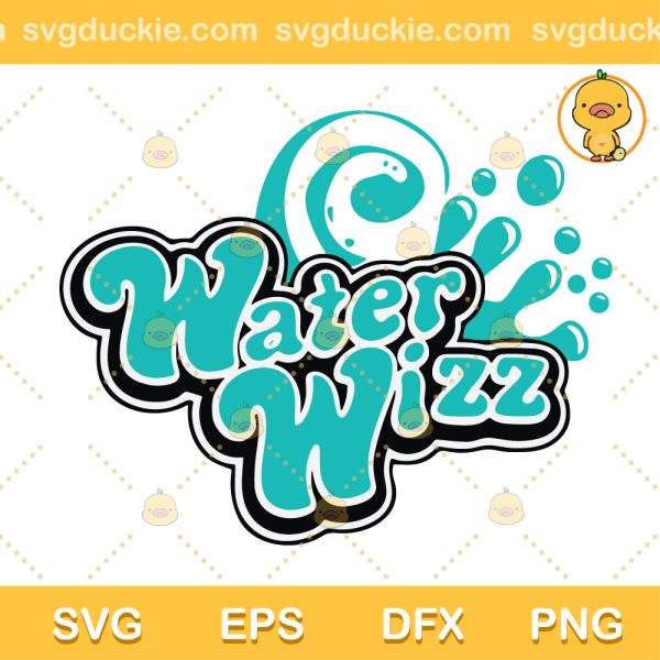 Water Wizz Funny Holidays Vacation SVG, Summer Family Vacation SVG, Water Wizz SVG PNG EPS DXF