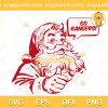 Santa Claus Go Rangers SVG, Santa Claus Christmas SVG, Funny Santa Christmas SVG PNG EPS DXF