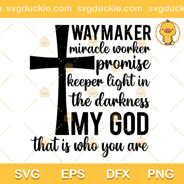 Waymaker SVG, Miracle Worker SVG, Promise Keeper SVG PNG EPS DXF
