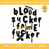 Blood Sucker Fame Fucker SVG, Vampire SVG, Olivia Rodrigo SVG PNG EPS DXF