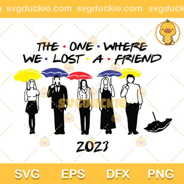 The One Where We Lost A Friend SVG, RIP Matthew Perry 1969 2023 SVG, Matthew Perry SVG PNG EPS DXF