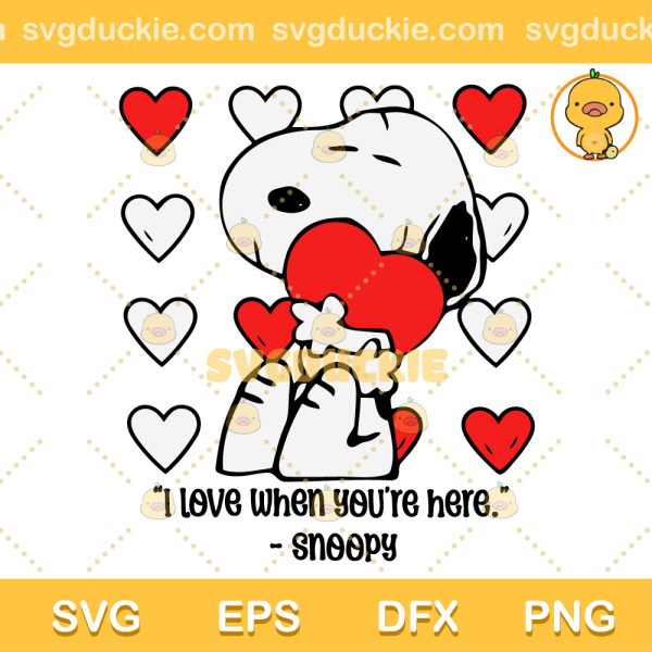 Love You When You Are Here SVG, Snoopy Valentine SVG, Snoopy Love SVG PNG EPS DXF