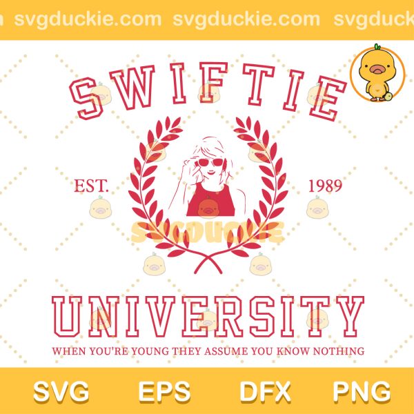 Swiftie University Est 1989 SVG, Taylor Swift Est 1989 SVG, Design For Fan Taylor Swift SVG PNG EPS DXF
